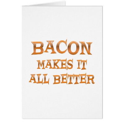 Bacon Greeting Cards by TLArnold2