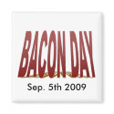 Bacon Day 2009 magnets