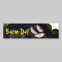 Bacon Day bumper sticker bumper stickers