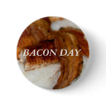 BACON DAY buttons