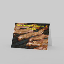 Bacon Day card cards