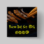 Bacon Day Sep. 5th 2009 Pin