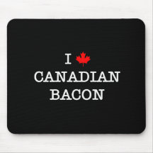 Bacon I Love Canadian Mousepads
