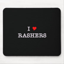 Bacon I Love Rashers Mouse Pad