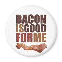 Bacon is Good for Me