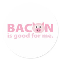 Bacon is Good for Me Sticker