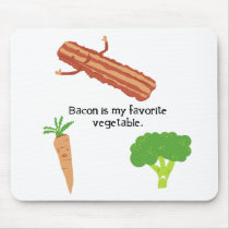 Bacon is my Favourite Vegetable Mousepad