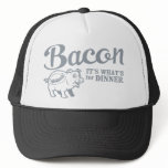 bacon - it's whats for dinner