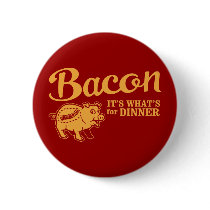 bacon - it's whats for dinner