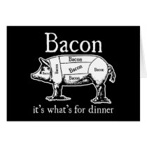 Bacon: It's what's for dinner.
