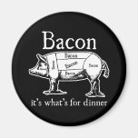 Bacon: It's what's for dinner. Magnets
