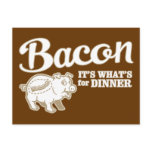 bacon - it's whats for dinner