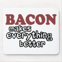 bacon makes everything better