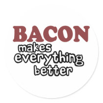 bacon makes everything better
