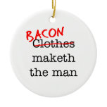 Bacon Maketh the Man