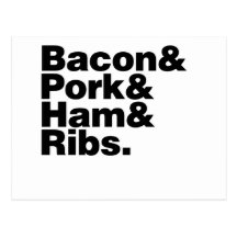 Bacon & Pork & Ham & Ribs - Meat Pig Food Yummy Postcard