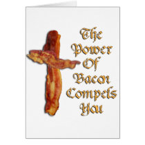 Bacon Power Greeting Cards