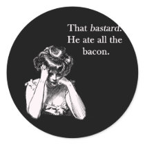 Bacon That Bastard He Ate All