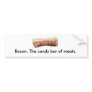 Bacon. The candy bar of meats.