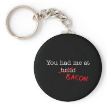 Bacon You Had Me At