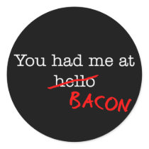 Bacon You Had Me At