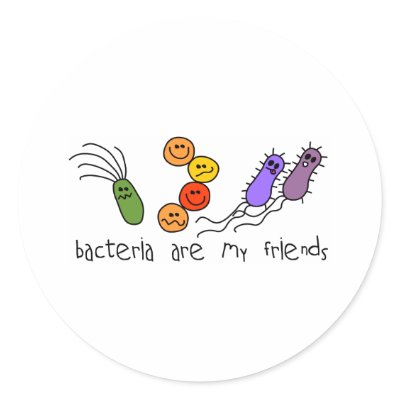 Bacteria are my friends stickers by SuperBug