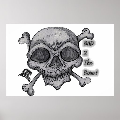 Bad 2 The Bone Poster