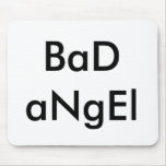 BaD aNgEl - Mousepad