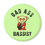 Bad Ass Bassist Fridge Magnet