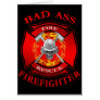 Bad Ass Firefighter