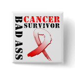 Bad Ass Oral Cancer Survivor Button