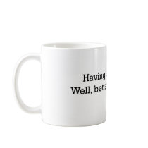 Bad Day Coffee Mugs