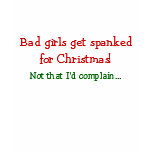 Bad Girl's Christmas T-shirt