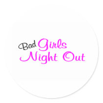 Bad Girls Night Out Sticker