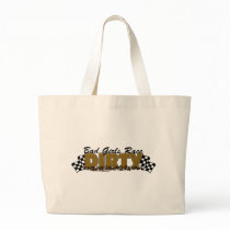 Bad Girls Race Dirty Bag