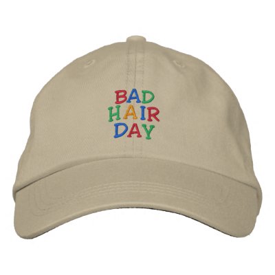 BAD HAIR DAY HAT EMBROIDERED BASEBALL CAP BAD HAIR DAY HAT EMBROIDERED BASEBALL CAP