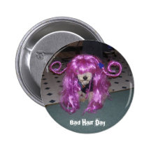 Bad Hair Day Pinback Buttons
