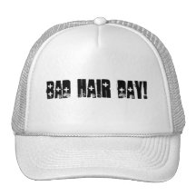 BAD HAIR DAY! TRUCKER HATS