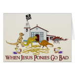 Bad Jesus Ponies Greeting Cards