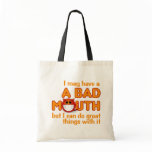 Bad Mouth bag