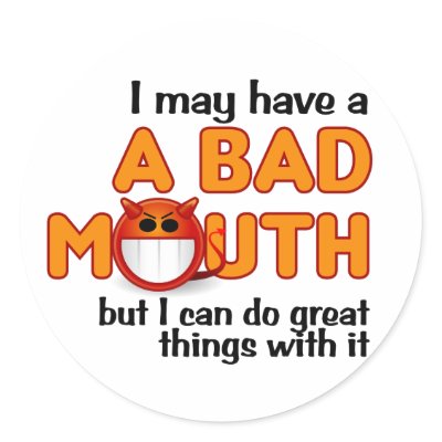 Bad Mouth stickers by PizzaRiia