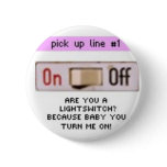 bad pick up lines buttons