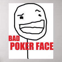 Bad Poker Face Print