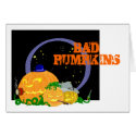 Bad pumpkins cards