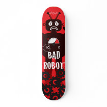 Bad Robot Skateboard