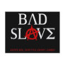 Bad Slave Post Card