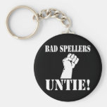 Bad Spellers UNTIE!! Key Chains