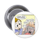 "Bad Teeth" Funny Dentistry Gifts Tees Collectable Button