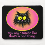 BAD THING - Mousepads