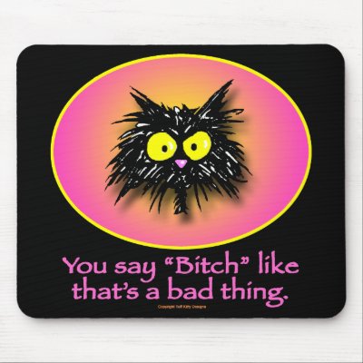 BAD THING - Mousepads by tuffkittydesigns